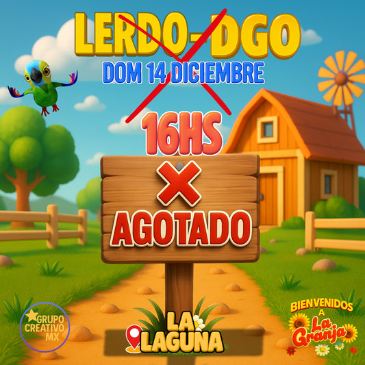 La Granja de Zenón en LERDO-DURANGO / 🗓️14 de DICIEMBRE – 16:00hs
