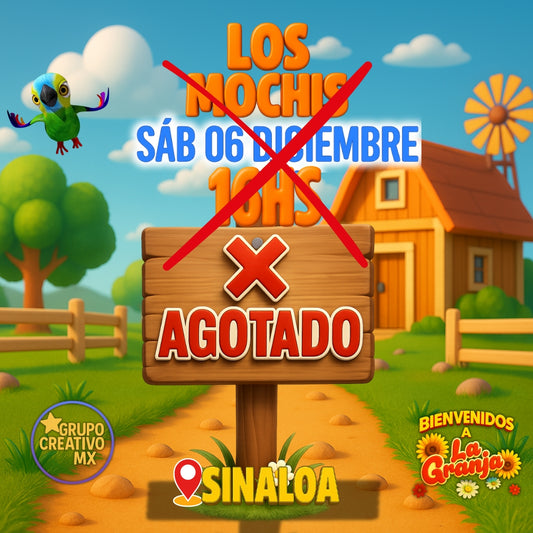 ❌AGOTADO❌ La Granja de Zenón en LOS MOCHIS-SINALOA / 🗓️ 06 de DICIEMBRE - 16:00hs